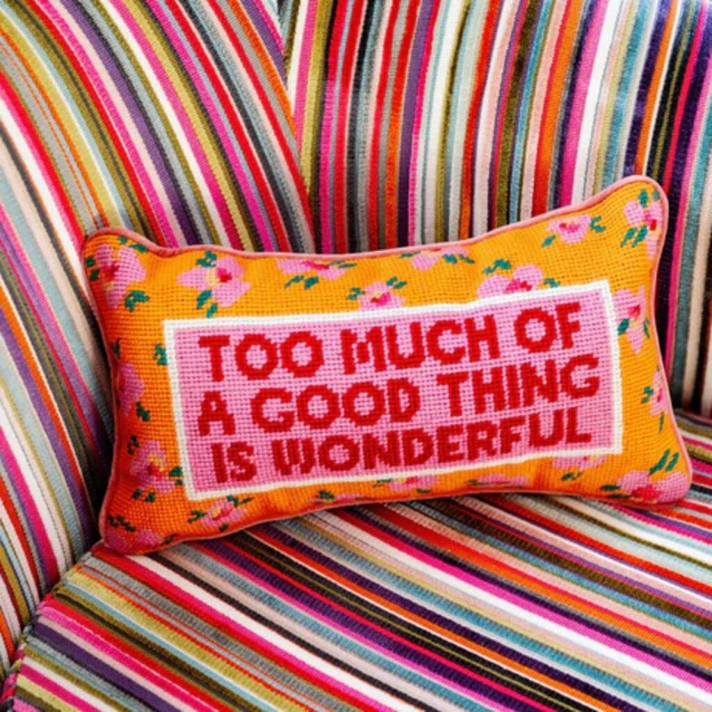 FURBISH Needlepoint Decorative Throw Pillow - Too Much - 8" x 14" - Small Embroidered Accent Pillow for Bed, Chair, Couch, Sofa - Aesthetic Room Decor